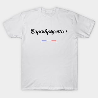 Saperlipopette T-Shirt